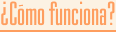 �C�mo funciona?